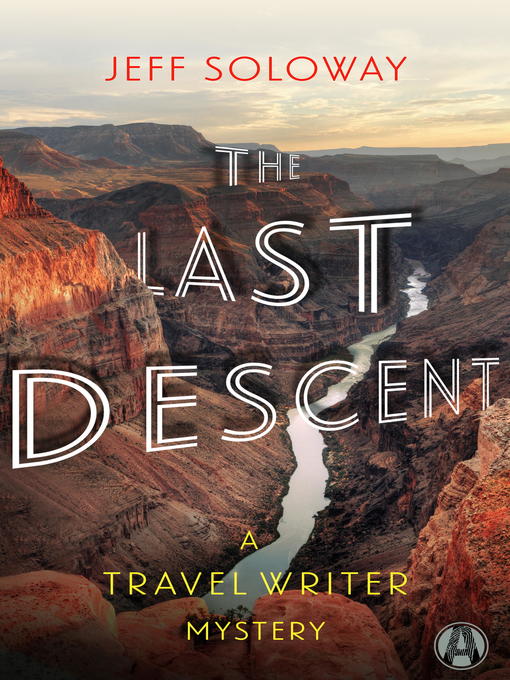 Title details for The Last Descent by Jeff Soloway - Available